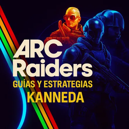 Portada de ARC Raiders Podcast – Guías, Builds y Estrategias en Español | KANNEDA