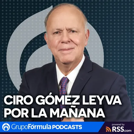 Portada de Ciro Gómez Leyva por la Mañana