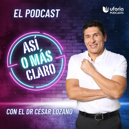 Portada de Así o más claro con el Dr. Cesar Lozano