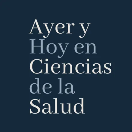Portada de Ayer y Hoy en Ciencias de la Salud