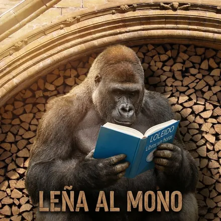 Portada de (Antiguo) Leña al mono que es de goma