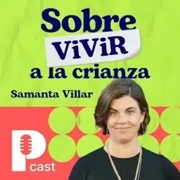 Portada de Sobre (vivir) a la crianza, con Samanta Villar
