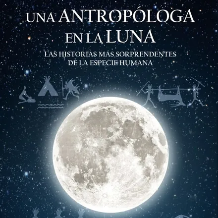 Portada de Una antropóloga en la luna.