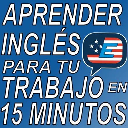 Portada de Aprender Inglés para tu Trabajo en 15 Minutos
