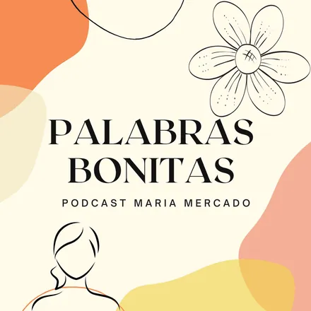 Portada de Palabras Bonitas Podcast
