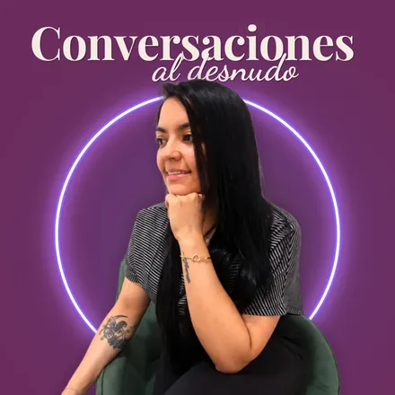 Portada de Conversaciones al desnudo – Historias reales sobre emociones, relaciones y bienestar.