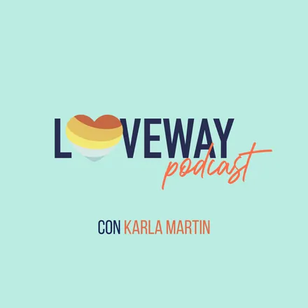 Portada de Loveway Podcast - Fertilidad y Familia para Todos