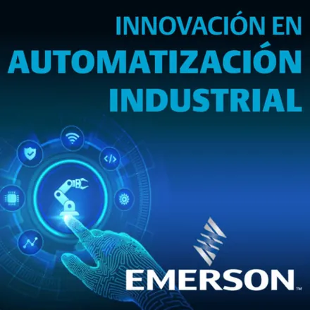 Portada de Innovación en Automatización Industrial - Emerson Latinoamérica
