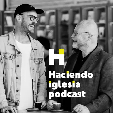 Portada de Haciendo iglesia podcast