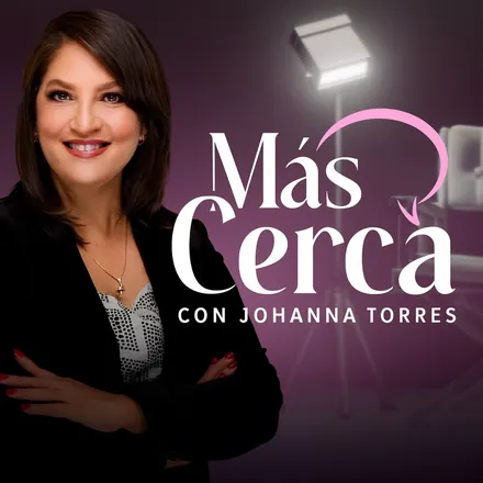 Portada de Más Cerca con Johanna Torres