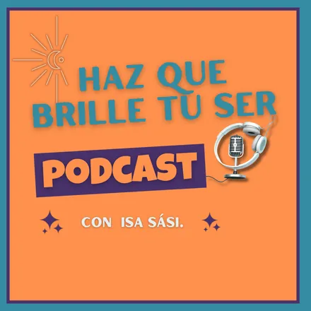 Portada de Haz que brille tu SER Podcast