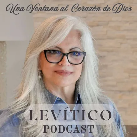 Portada de Levitico, Una Ventana al Corazon de Dios Podcast