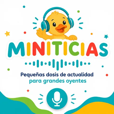 Portada de Miniticias: pequeñas dosis de actualidad para grandes oyentes