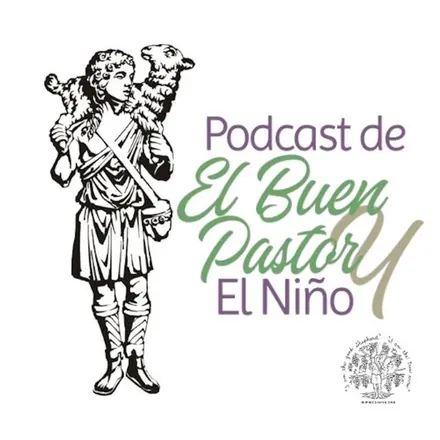 Portada de Podcast de El Buen Pastor y El Niño