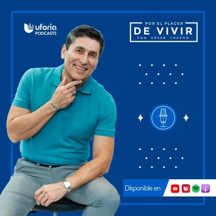 Portada de Por el Placer de Vivir con el Dr. Cesar Lozano