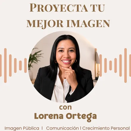 Portada de Proyecta tu mejor imagen con Lorena Ortega