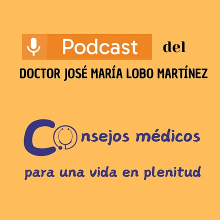 Portada de DOCTOR JOSÉ MARÍA LOBO MARTÍNEZ 
Consejos médicos para una vida en plenitud