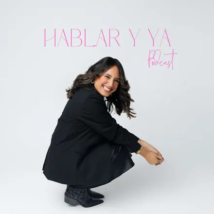 Portada de ¡Hablar Y Ya! Podcast