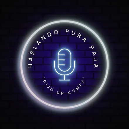 Portada de Hablando Pura Paja Podcast