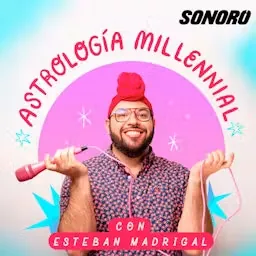 Portada de Astrologia Millennial con Esteban Madrigal