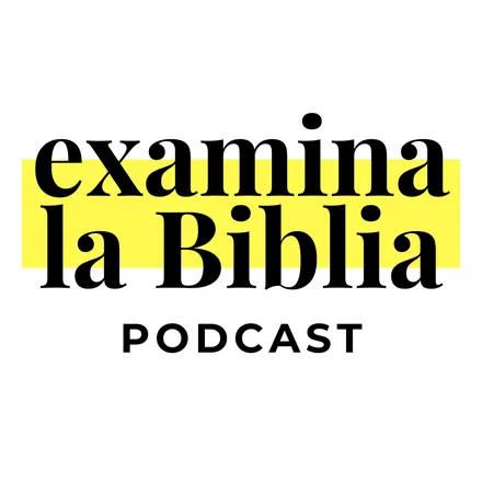 Portada de Examina La Biblia Podcast