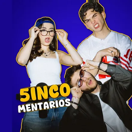 Portada de 5INCO MENTARIOS (5Mentarios Podcast)