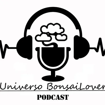 Portada de UNIVERSO BONSAILOVER PODCAST