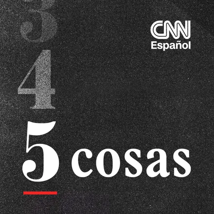 Portada de CNN 5 Cosas