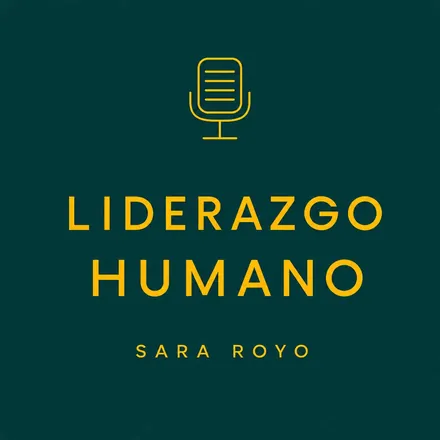 Portada de Liderazgo Humano Podcast