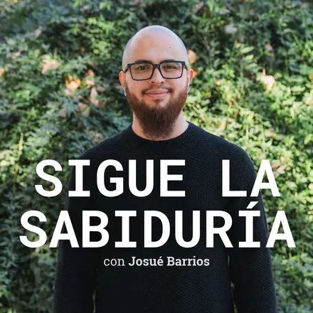 Portada de Josué Barrios - SIGUE LA SABIDURÍA