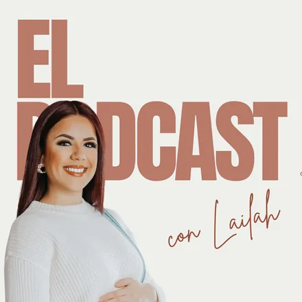 Portada de El Podcast con Lailah