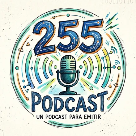Portada de 255 Podcast