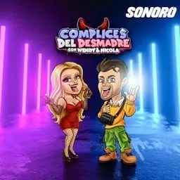Portada de Complices del Desmadre con Wendy & Nicola