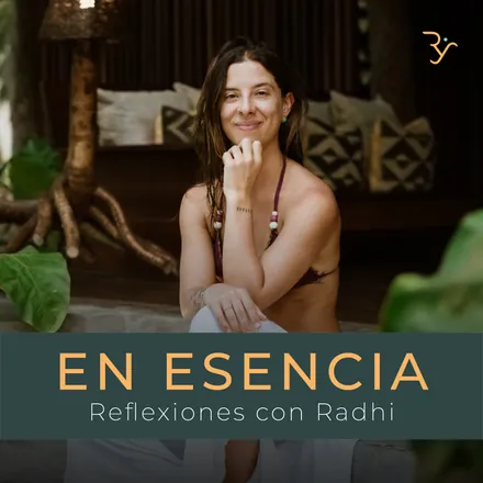 Portada de En Esencia - Reflexiones con Radhi Yoga