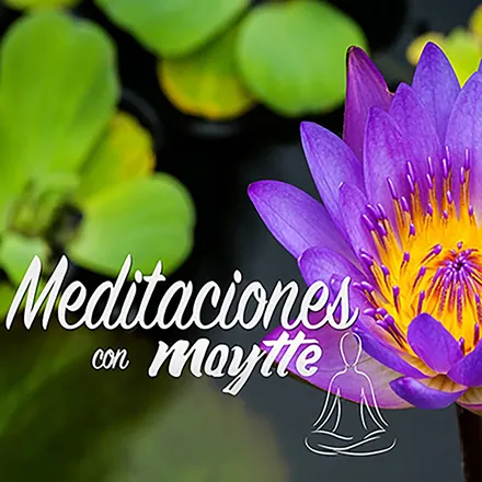 Portada de Meditaciones con Maytte Podcast