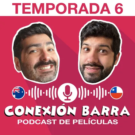 Portada de Conexión Barra, Podcast de películas y más