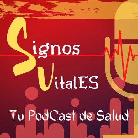 Portada de Signos VitalES: Tu PodCast De Salud