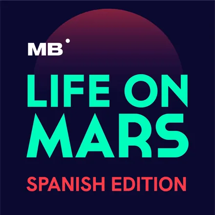 Portada de Life on Mars - El podcast de MarsBased