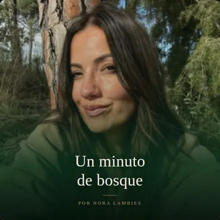 Portada de 🦋Un minuto de bosque · Nora